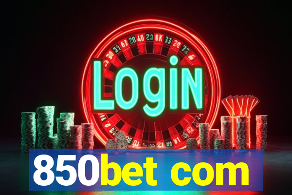 850bet com